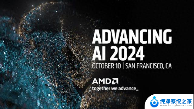 AMD“Advancing AI 2024”新品前瞻，太秀了，AI技术的未来在AMD手中